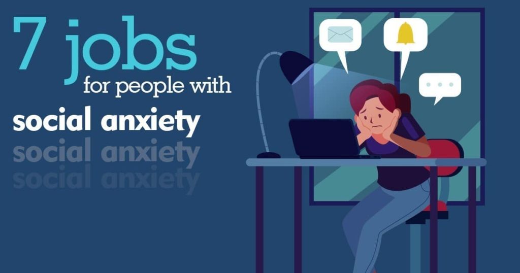 Jobs For People with Social Anxiety