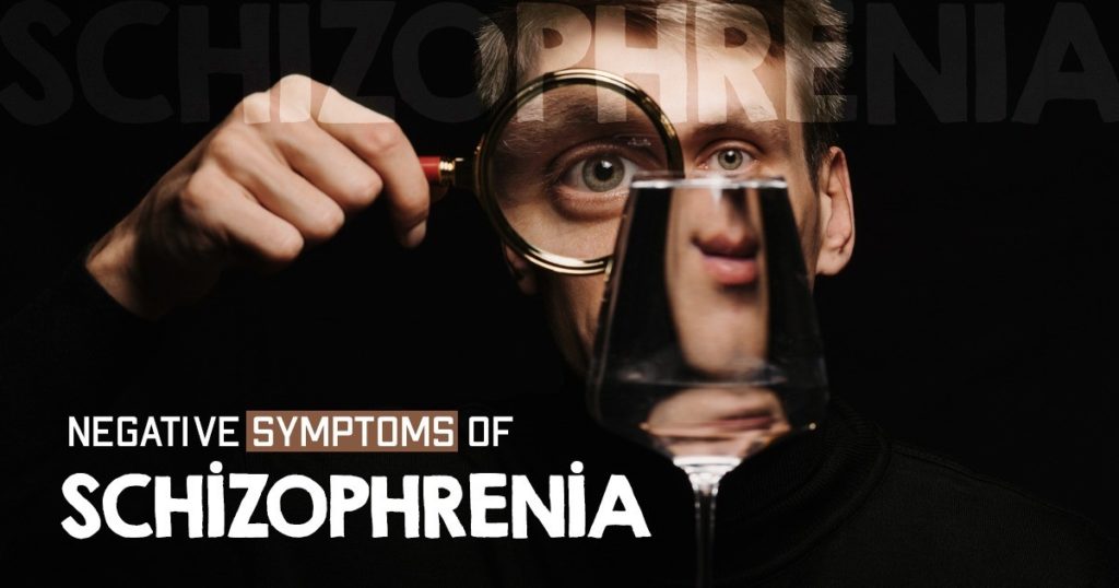 Negative Symptoms of Schizophrenia