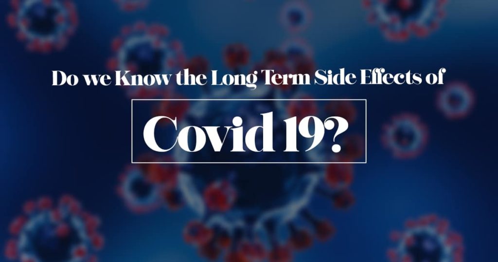 Long Term Effects of Covid 19