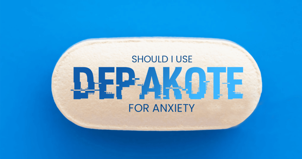 Depakote for Anxiety