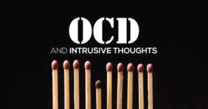 OCD & Intrusive Thoughts