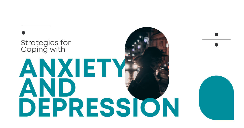Coping with Anxiety and Depression