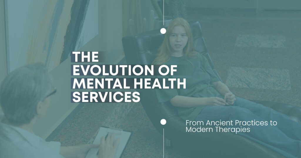 Evolution of Mental Health Services