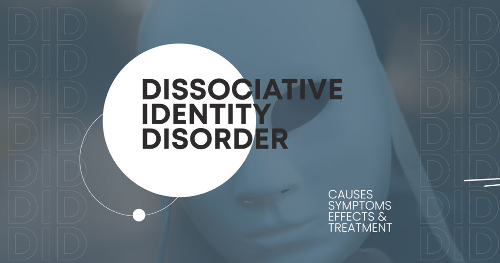 Understanding Dissociative Identity Disorder