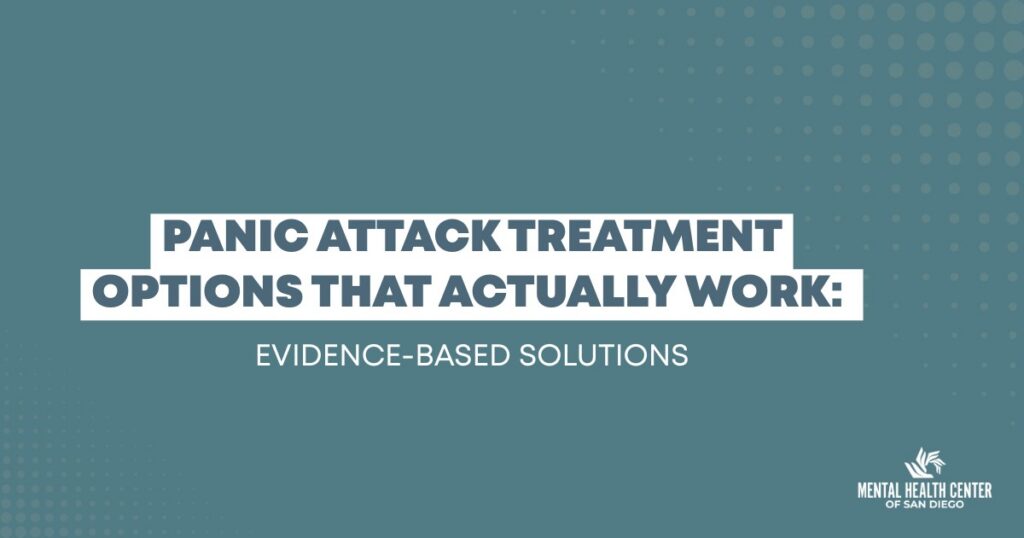 Panic attack treatment options that actually work using evidence-based mental health solutions graphic