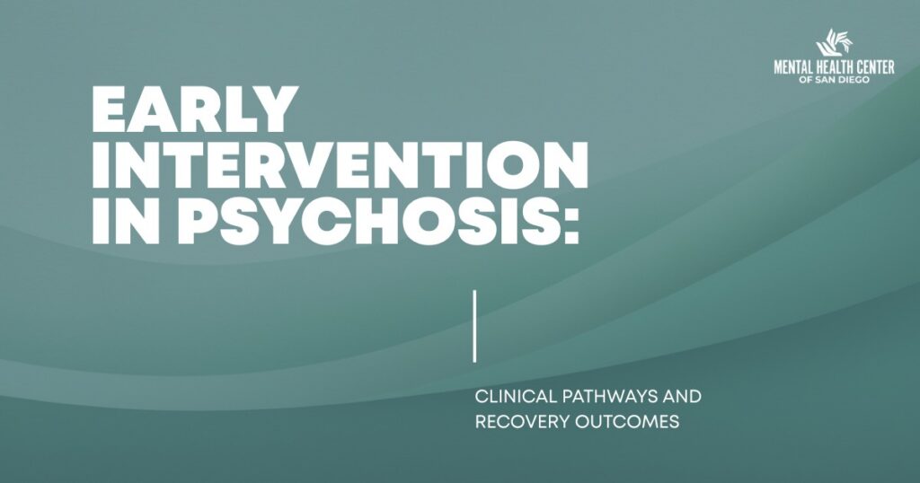 Early intervention in psychosis graphic focused on clinical pathways and recovery outcomes in mental health care
