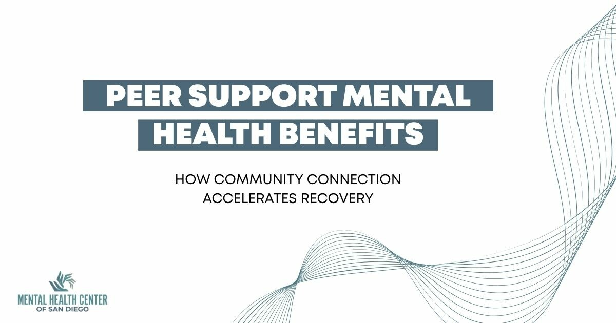 Peer Support Mental Health Benefits - Guide to Community Recovery