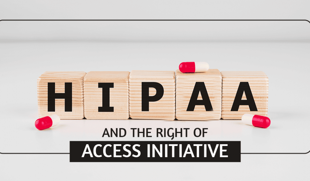 HIPAA and The Right of Access Initiative
