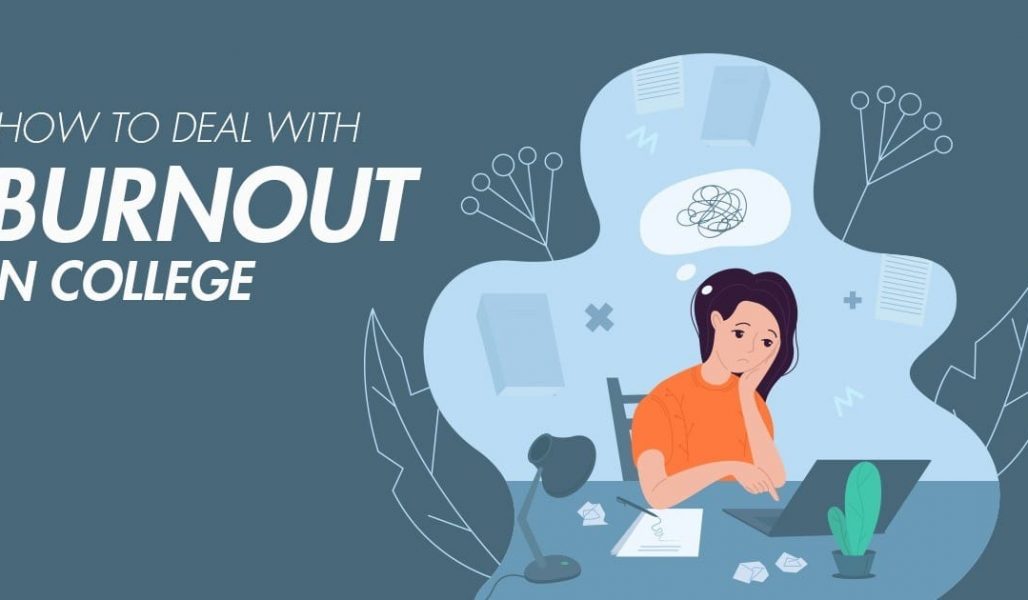 How to Deal with Burnout in College