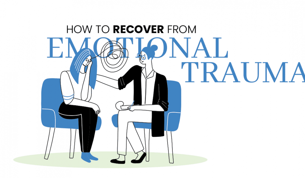 How to Recover From Emotional Trauma