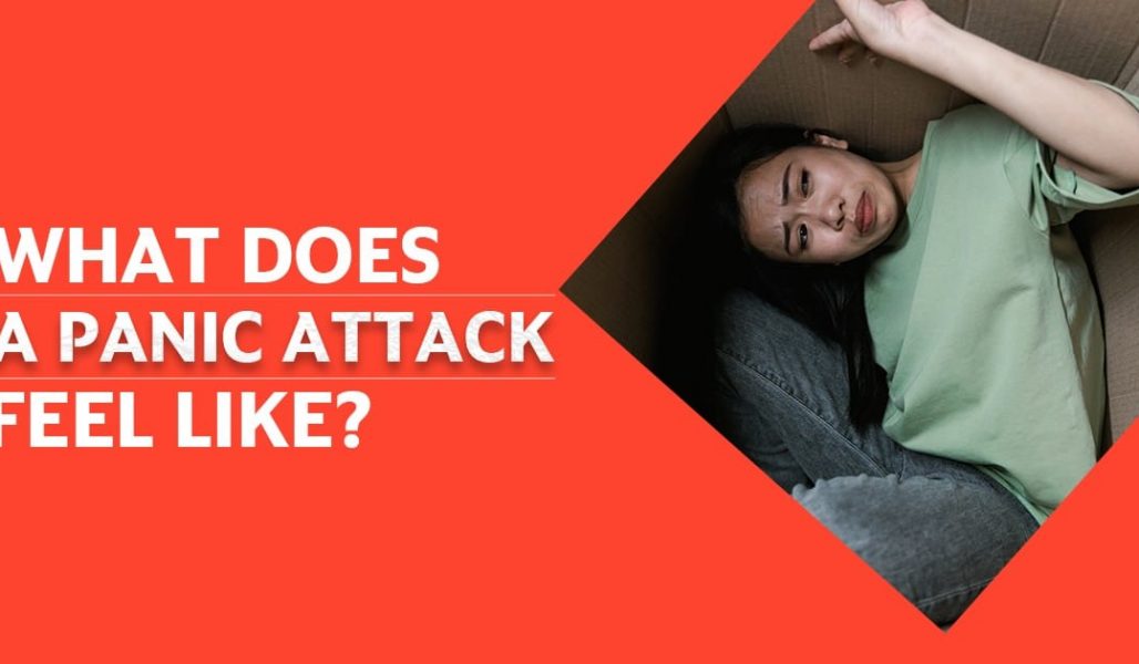 What Does a Panic Attack Feel Like